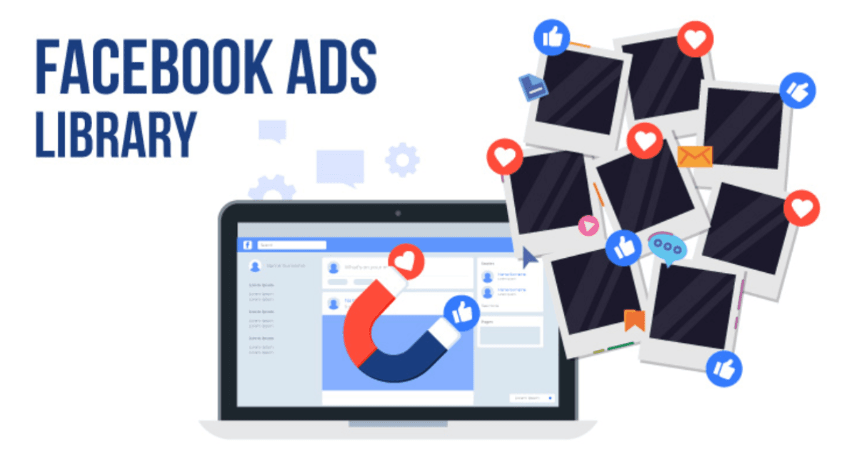 Facebook Ad Library : Analyser les pubs de vos concurrents
