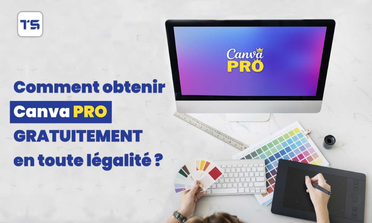 Comment obtenir Canva Pro gratuitement en toute légalité
